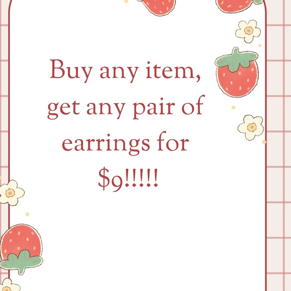 Buy any item, and get ANY pair of earrings for $9!!!